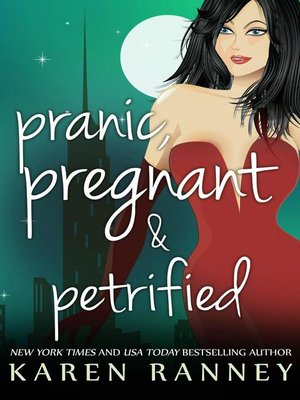 cover image of Pranic, Pregnant, and Petrified
